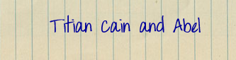 Titian Cain and Abel